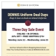 Dennis Uniform Sale Event!